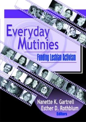 Everyday Mutinies by Esther D Rothblum