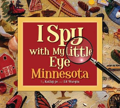 I Spy with My Little Eye Minnesota: Minnesota book