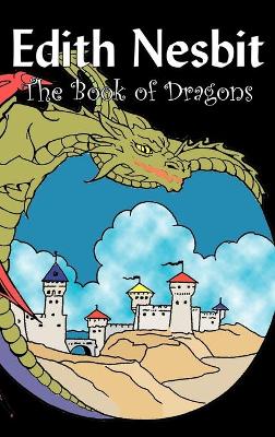 Book of Dragons by Edith Nesbit, Fiction, Fantasy & Magic by Edith Nesbit