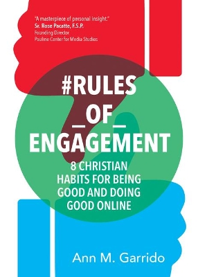 #Rules_of_engagement: 8 Christian Habits for Being Good and Doing Good Online book