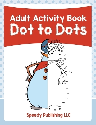 Adult Activity Book: Dot to Dots book