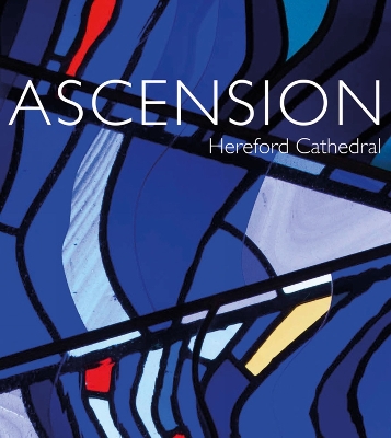 Ascension: Hereford Cathedral book