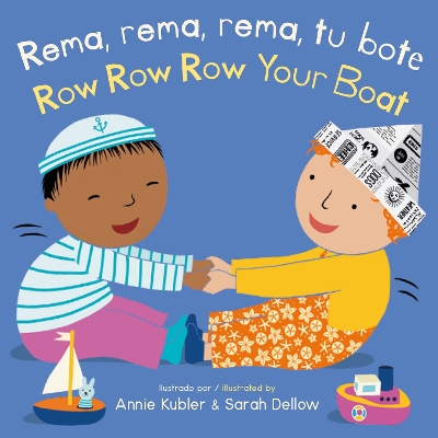 Rema, rema, rema, tu bote/Row Row Row Your Boat by Annie Kubler