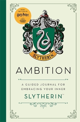 Harry Potter Slytherin Guided Journal : Ambition: The perfect gift for Harry Potter fans book