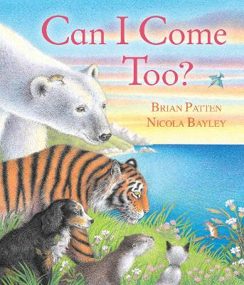 Can I Come Too? by Brian Patten