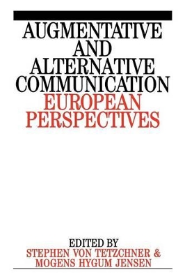 Augmentative and Alternative Communication by Stephen von Tetzchner