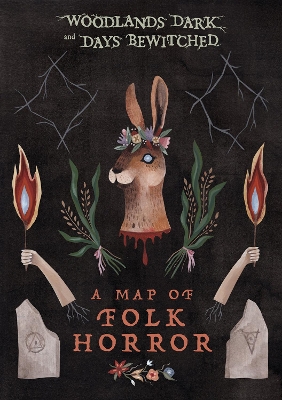 Woodlands Dark and Days Bewitched: A Topographical Guide to Folk Horror book