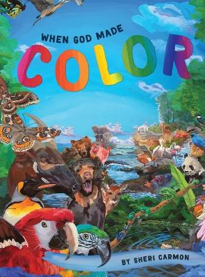 When God Made Color by Sheri Carmon