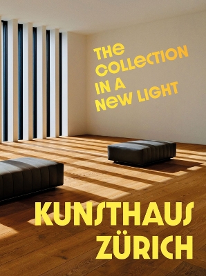 Kunsthaus Zürich: The Collection in a New Light book