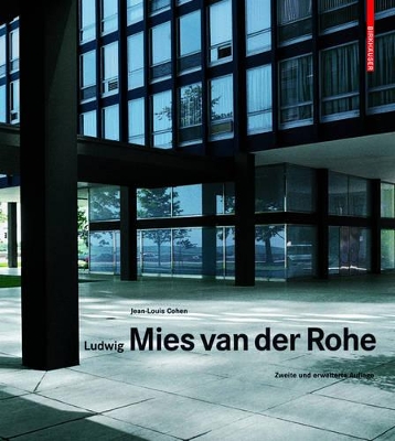 Ludwig Mies Van Der Rohe by Jean-Louis Cohen