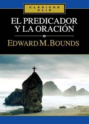 El Predicador Y La Oración book