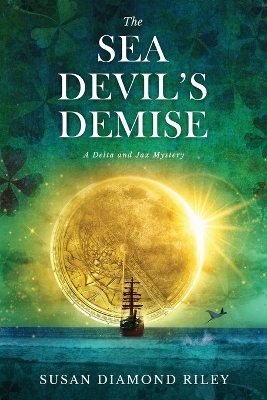 The Sea Devil's Demise: A Delta & Jax Mystery book