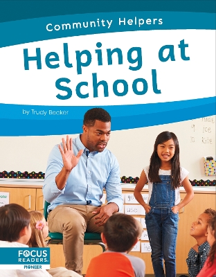 Community Helpers: Helping at School book