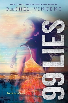 99 Lies by Rachel Vincent