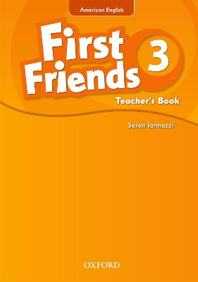 First Friends (American English): 3: Teacher's Book book