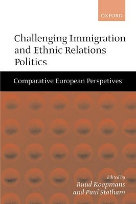 Challenging Immigration and Ethnic Relations Politics book