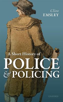 A Short History of Police and Policing book