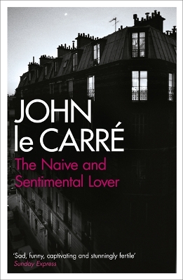 The Naive and Sentimental Lover by John Le Carré