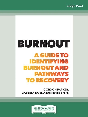 Burnout: A guide to identifying burnout and pathways to recovery book