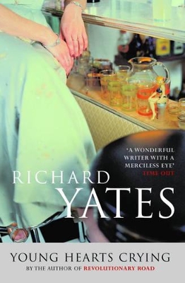 Young Hearts Crying by Richard Yates