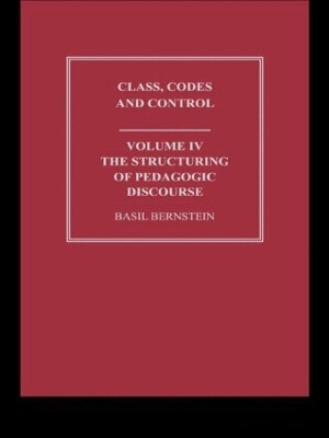The Structuring of Pedagogic Discourse by Basil Bernstein