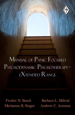 Manual of Panic Focused Psychodynamic Psychotherapy - eXtended Range book