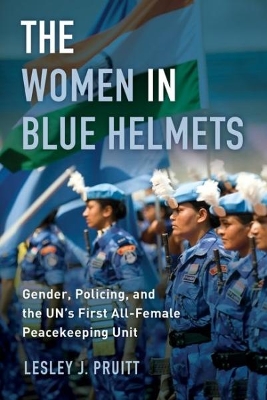 The Women in Blue Helmets by Lesley J. Pruitt