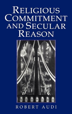 Religious Commitment and Secular Reason book