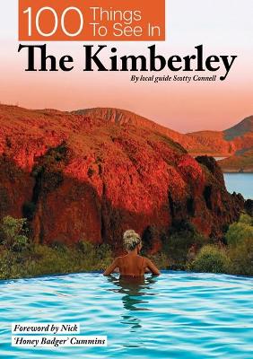 100 Things To See In The Kimberley book