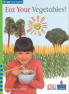 Four Corners Early Level: Eat Your Vegetables! book