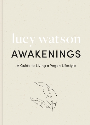 Awakenings: a guide to living a vegan lifestyle book