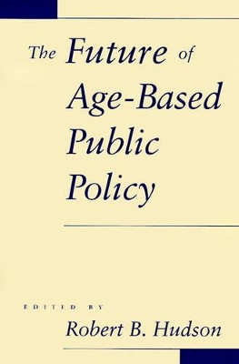 Future of Age-based Public Policy book