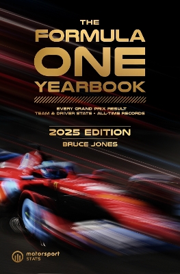 The Formula One Yearbook 2025: Every race result, team & driver stats, all-time records book