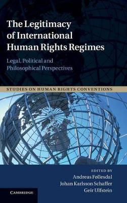 The Legitimacy of International Human Rights Regimes by Andreas Føllesdal