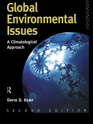 Global Environmental Issues: A Climatological Approach by David Kemp