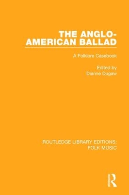 The Anglo-American Ballad by Dianne Dugaw