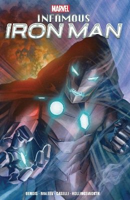 Infamous Iron Man by Bendis & Maleev book