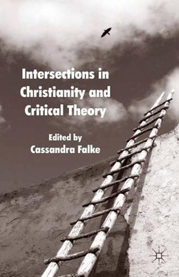 Intersections in Christianity and Critical Theory book