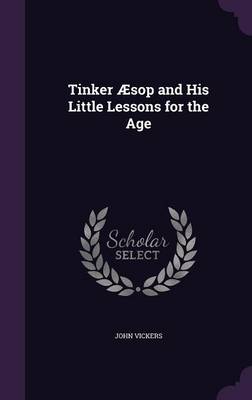 Tinker Æsop and His Little Lessons for the Age book