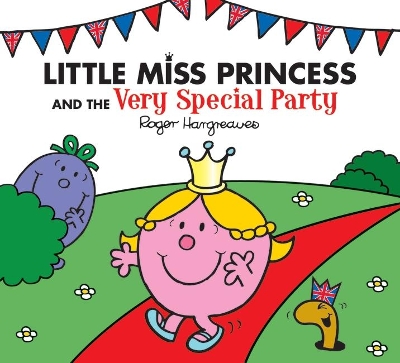 Little Miss Princess and the Very Special Party by Adam Hargreaves