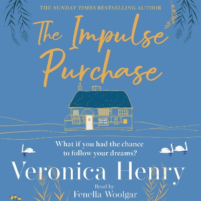 The Impulse Purchase: The unmissable heartwarming and uplifting read from the Sunday Times bestselling author by Veronica Henry