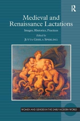 Medieval and Renaissance Lactations by Jutta Gisela Sperling