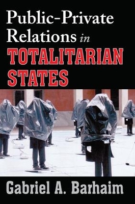 Public-private Relations in Totalitarian States book