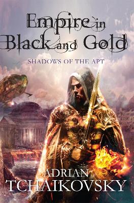 Empire in Black and Gold by Adrian Tchaikovsky