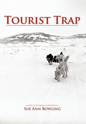 Tourist Trap by Sue Ann Bowling