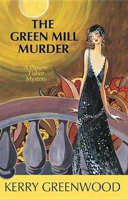 The The Green Mill Murder by Kerry Greenwood