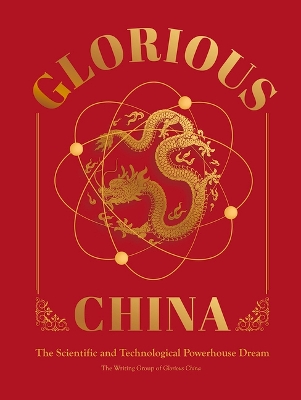 Glorious China: The Scientific and Technological Powerhouse Dream book