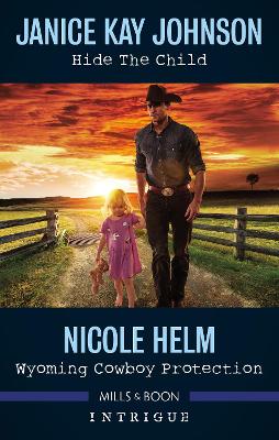 Hide The Child/Wyoming Cowboy Protection book