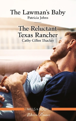 The Lawman's Baby/The Reluctant Texas Rancher book