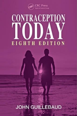 Contraception Today, Eighth Edition by John Guillebaud